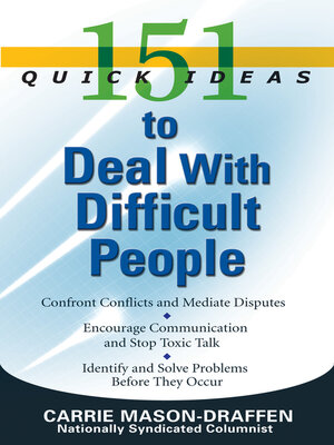 cover image of 151 Quick Ideas to Deal With Difficult People